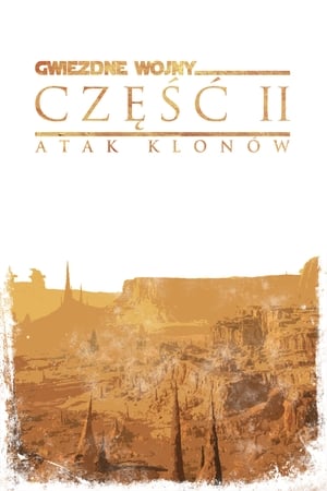 Gwiezdne wojny: Część II – Atak klonów