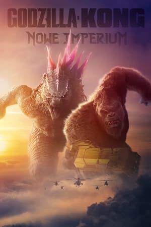 Godzilla i Kong: Nowe imperium cały film online