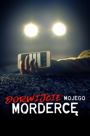 Dorwijcie mojego mordercę