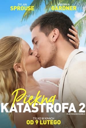 Piękna katastrofa 2 cały film online