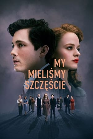 My mieliśmy szczęście cały serial online