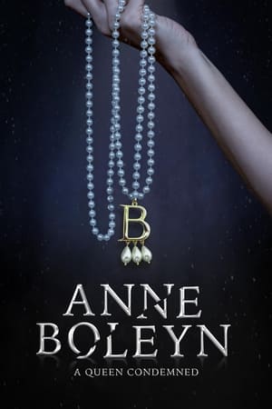 Anne Boleyn: A Queen Condemned cały film online