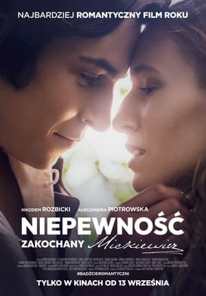 Niepewność. Zakochany Mickiewicz cały film online