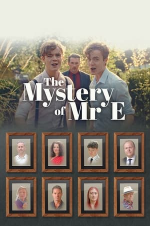 The Mystery Of Mr E